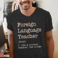 Foreign Language Teacher Like A Normal Teacher Men's V-Neck T-Shirt, funny gift Foreign Language Teacher Like A Normal Teacher Men's V-Neck T-Shirt, funny gift