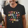 Groovy Its A Good Day To Dance Dance Teacher Men's V-Neck T-Shirt, Groovy Teacher Shirts, funny gift
