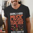 Having a Weird Music Teacher Builds Character Music Teacher Men's V-Neck T-Shirt, funny gift Having a Weird Music Teacher Builds Character Music Teacher Men's V-Neck T-Shirt, funny gift