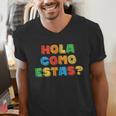 Hola Como Estas Spanish Teacher Fiesta Party Banners Men's V-Neck T-Shirt, funny gift Hola Como Estas Spanish Teacher Fiesta Party Banners Men's V-Neck T-Shirt, funny gift