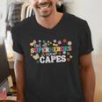 Hot All Superheroes Wear Capes Cute Teacher End Of School Men's V-Neck T-Shirt, funny gift