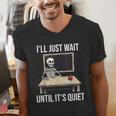 I'Ll Just Wait Until It's Quiet Skeleton Teacher Halloween Men's V-Neck T-Shirt, funny gift I'Ll Just Wait Until It's Quiet Skeleton Teacher Halloween Men's V-Neck T-Shirt, funny gift
