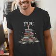 I'm Ok Read Book Reading Nerd Librarian Teacher School Men's V-Neck T-Shirt, funny gift I'm Ok Read Book Reading Nerd Librarian Teacher School Men's V-Neck T-Shirt, funny gift
