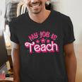 My Job Is Teach Pink Retro Female Teacher Life Women Men's V-Neck T-Shirt, funny gift My Job Is Teach Pink Retro Female Teacher Life Women Men's V-Neck T-Shirt, funny gift