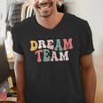 Last Day Of School Back To School Dream Team Teacher Kids Men's V-Neck T-Shirt, funny gift Last Day Of School Back To School Dream Team Teacher Kids Men's V-Neck T-Shirt, funny gift