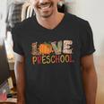 Love Preschool Happy Fall Thanksgiving Women Teacher Men's V-Neck T-Shirt, funny gift Love Preschool Happy Fall Thanksgiving Women Teacher Men's V-Neck T-Shirt, funny gift