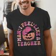 Man I Feel Like a Teacher Women Western Teacher Halloween Men's V-Neck T-Shirt, funny gift
