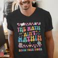 The Math Ain't Mathin Show Your Work Math Teacher Crew Men's V-Neck T-Shirt, funny gift The Math Ain't Mathin Show Your Work Math Teacher Crew Men's V-Neck T-Shirt, funny gift