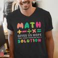 Math Gives Us Hope That Every Problem Has A Solution Teacher For Men Women Girls Kids Men's V-Neck T-Shirt, funny gift Math Gives Us Hope That Every Problem Has A Solution Teacher For Men Women Girls Kids Men's V-Neck T-Shirt, funny gift