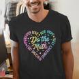 Do The Math Multiply Love Add Hope Math Teacher Tie Dye Men's V-Neck T-Shirt, funny gift