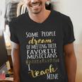 Music Teacher Some People Dream Musicians I Teach Mine Men's V-Neck T-Shirt, funny gift