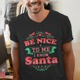 Be Nice To Me I Know Santa Teacher Christmas Men Women Men's V-Neck T-Shirt, funny gift