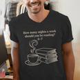 How Many Nights A Week Should You Be Reading 6-7 Teacher Fun Men's V-Neck T-Shirt, funny gift