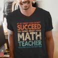 If You Have No Success At First Try It With a Fun Maths Teacher Men's V-Neck T-Shirt, funny gift If You Have No Success At First Try It With a Fun Maths Teacher Men's V-Neck T-Shirt, funny gift