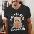 Owl You Need Is A Good Book Teacher Librarian Reading Men's V-Neck T-Shirt, funny gift Owl You Need Is A Good Book Teacher Librarian Reading Men's V-Neck T-Shirt, funny gift