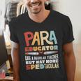 Paraeducator Paraprofessional SPED Teacher Men's V-Neck T-Shirt, funny gift
