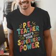 PE Gym School Coach PE Teacher What's Your Superhero Power Men's V-Neck T-Shirt, Pe Teacher Shirts, funny gift PE Gym School Coach PE Teacher What's Your Superhero Power Men's V-Neck T-Shirt, Pe Teacher Shirts, funny gift