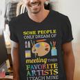 Some People Only Dream Of Meeting Art Teacher Teachers Men's V-Neck T-Shirt, funny gift Some People Only Dream Of Meeting Art Teacher Teachers Men's V-Neck T-Shirt, funny gift