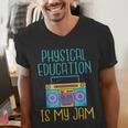 Physical Education Is My Jam PE Teacher Men's V-Neck T-Shirt, Pe Teacher Shirts, funny gift Physical Education Is My Jam PE Teacher Men's V-Neck T-Shirt, Pe Teacher Shirts, funny gift