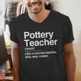 Pottery Teacher Definition Normal Only Cooler Ceramics Men's V-Neck T-Shirt, funny gift Pottery Teacher Definition Normal Only Cooler Ceramics Men's V-Neck T-Shirt, funny gift