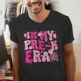 In My Pre-K Era Teachers Women Back To School Kids Girls Men's V-Neck T-Shirt, funny gift In My Pre-K Era Teachers Women Back To School Kids Girls Men's V-Neck T-Shirt, funny gift