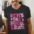 In My Preschool Era Teachers Women Back To School Kids Girls Men's V-Neck T-Shirt, funny gift In My Preschool Era Teachers Women Back To School Kids Girls Men's V-Neck T-Shirt, funny gift