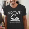 Prove It Text Evidences Reading Teacher First Day Of School Men's V-Neck T-Shirt, funny gift