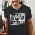 Real Men Marry Teachers Teacher Men's V-Neck T-Shirt, funny gift Real Men Marry Teachers Teacher Men's V-Neck T-Shirt, funny gift