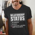 Relationship Status Taken By Super Hot Teacher Men's V-Neck T-Shirt, Super Teacher Shirts, funny gift