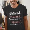 Retired Teachers Make The Best Nanas Cute G Ma Nana Grandma Men's V-Neck T-Shirt, funny gift Retired Teachers Make The Best Nanas Cute G Ma Nana Grandma Men's V-Neck T-Shirt, funny gift