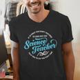 Science Teacher Must Haves Teach Science Teacher Men's V-Neck T-Shirt, Science Teacher Shirts, funny gift