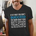 Sixth Grade Teacher 6th Grade Teacher T-Shirt Men's V-Neck T-Shirt, funny gift Sixth Grade Teacher 6th Grade Teacher T-Shirt Men's V-Neck T-Shirt, funny gift