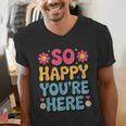 So Happy You’Re Here Groovy Retro Positivity Women Teacher Men's V-Neck T-Shirt, Groovy Teacher Shirts, funny gift So Happy You’Re Here Groovy Retro Positivity Women Teacher Men's V-Neck T-Shirt, Groovy Teacher Shirts, funny gift