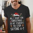 Stop Saying 6-7 Teacher 67 Christmas Meme Six Seven Men's V-Neck T-Shirt, funny gift Stop Saying 6-7 Teacher 67 Christmas Meme Six Seven Men's V-Neck T-Shirt, funny gift