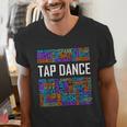 Tap Dance Words Lover Tap Dancer Dancing Teacher Men's V-Neck T-Shirt, funny gift Tap Dance Words Lover Tap Dancer Dancing Teacher Men's V-Neck T-Shirt, funny gift