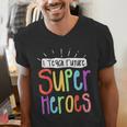 I Teach Future Superheroes Teacher Teaching Men's V-Neck T-Shirt, Future Teacher Shirts, funny gift
