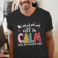 Teacher All Calm Said No Teacher Christmas Pencil Tree Men's V-Neck T-Shirt, funny gift