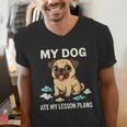 Teacher My Dog Ate My Lesson Plans School Staff Men's V-Neck T-Shirt, funny gift