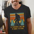 A Teacher Like Me Is Hard To Find Bigfoot Teacher Men's V-Neck T-Shirt, funny gift A Teacher Like Me Is Hard To Find Bigfoot Teacher Men's V-Neck T-Shirt, funny gift