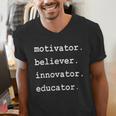Teacher Motivator Believer Innovator Educator Men's V-Neck T-Shirt, funny gift