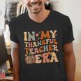 In My Thankful Teacher Era Cute Groovy Thanksgiving Teacher Men's V-Neck T-Shirt, Groovy Teacher Shirts, funny gift