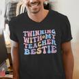 Twinning With My Teacher Bestie Teaching Partner Men's V-Neck T-Shirt, funny gift Twinning With My Teacher Bestie Teaching Partner Men's V-Neck T-Shirt, funny gift