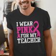 I Wear Pink For My Teacher Breast Cancer Awareness Men's V-Neck T-Shirt, funny gift I Wear Pink For My Teacher Breast Cancer Awareness Men's V-Neck T-Shirt, funny gift
