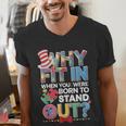 Why Fit In Doctor Teacher Cat In Hat Cool Autism Awareness Men Women Kids Men's V-Neck T-Shirt, funny gift