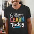 Y'All Gonna Learn Today Back To School First Day Teacher Men's V-Neck T-Shirt, funny gift