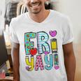 Happy Fri-Yay Friday Lovers Fun Teacher Life FriYay Weekend Men's V-Neck T-Shirt, funny gift