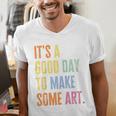 It's A Good Day To Make Art Artist Teacher Painter Men's V-Neck T-Shirt, funny gift It's A Good Day To Make Art Artist Teacher Painter Men's V-Neck T-Shirt, funny gift