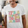 It's A Good Day To Do Math Teachers Women Kids Math Men's V-Neck T-Shirt, funny gift It's A Good Day To Do Math Teachers Women Kids Math Men's V-Neck T-Shirt, funny gift