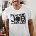 Take This Job And Shove It Teacher And Technician Work For Men Women Men's V-Neck T-Shirt, funny gift Take This Job And Shove It Teacher And Technician Work For Men Women Men's V-Neck T-Shirt, funny gift