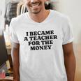 Lie Teacher Saying Humor School Class Women's Men's V-Neck T-Shirt, funny gift